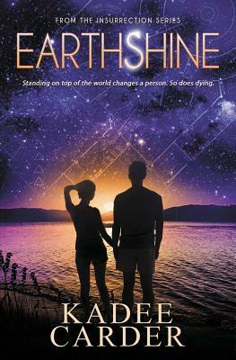 Earthshine: A Young Adult Science Fiction Fantasy by Kadee Carder