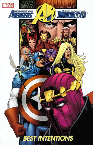 Avengers/Thunderbolts, Vol. 2: Best Intentions by Fabian Nicieza, Kurt Busiek
