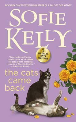 The Cats Came Back by Sofie Kelly