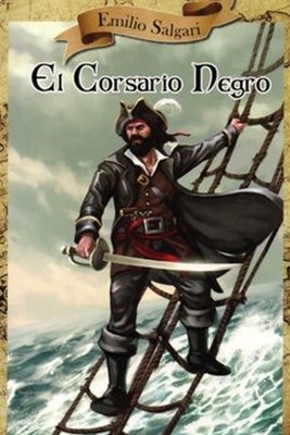 El Corsario Negro by Emilio Salgari