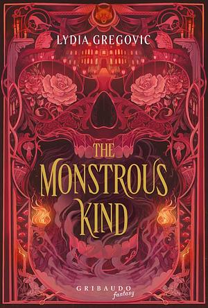 The Monstrous Kind by Lydia Gregovic