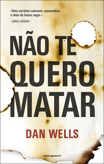 Não Te Quero Matar by Dan Wells