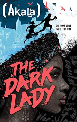 The Dark Lady by Akala