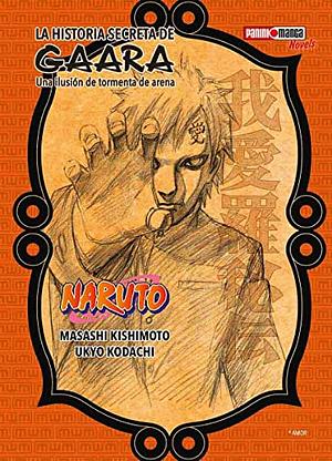 La Historia Secreta De Gaara by Masashi Kishimoto