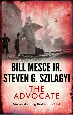 The Advocate (The Advocate Book 1) by Bill Mesce Jr.