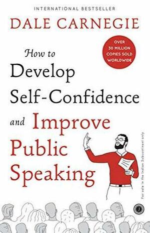 How to Develop Self-confidence Improve Public Speaking by Dale Carnegie