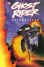 Ghost Rider: Resurrected by Howard Mackie, Javier Saltares, Mark Texeira