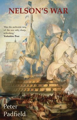Nelson's War by Peter Padfield