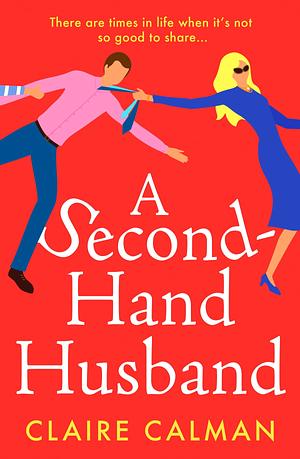 A Second-Hand Husband  by Claire Calman