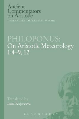 Philoponus: On Aristotle Meteorology 1.4-9, 12 by Philoponus