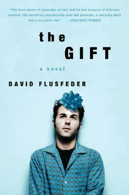 The Gift by David Flusfeder