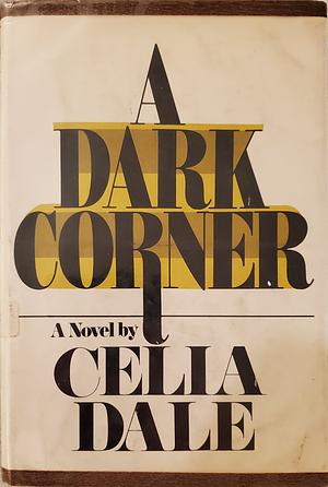 A Dark Corner by Celia Dale