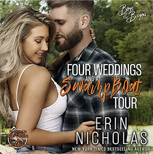 Four Weddings and a Swamp Boat Tour by Erin Nicholas