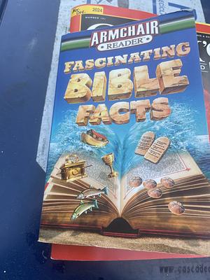 Armchair reader fascinating Bible facts by Jeanette Dall