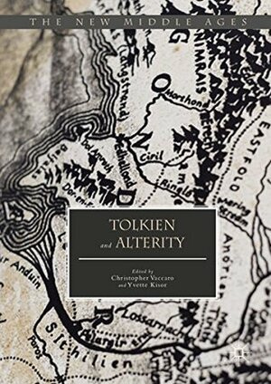 Tolkien and Alterity (The New Middle Ages) by Yvette Kisor, Christopher Vaccaro