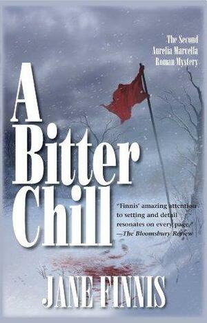 A Bitter Chill: An Aurelia Marcella Roman Mystery by Jane Finnis