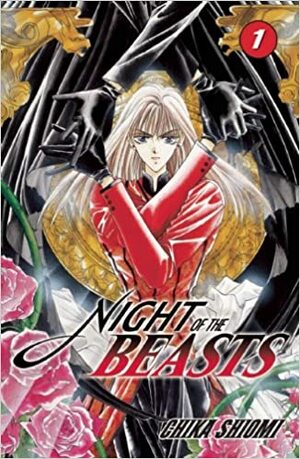 Night of the Beasts, Vol. 1 by Chika Shiomi