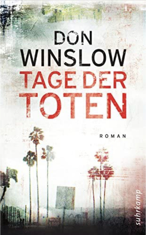 Tage der Toten by Don Winslow