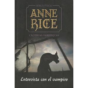 Entrevista con el Vampiro by Anne Rice