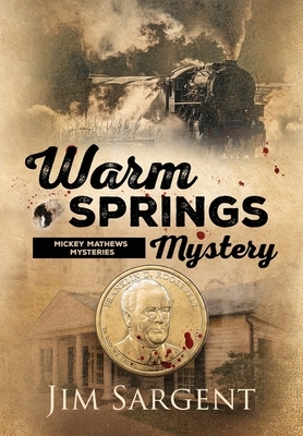 Warm Springs Mystery by Jim Sargent