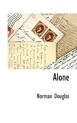 Alone by Norman Douglas