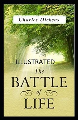 The Battle of Life Illustrated by Charles Dickens