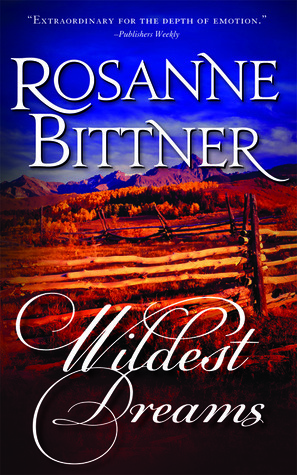 Wildest Dreams by Rosanne Bittner