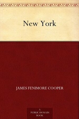 New York by James Fenimore Cooper