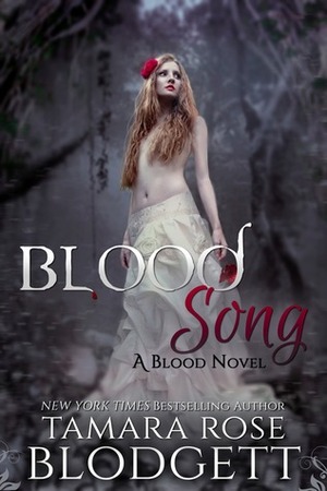 Blood Song by Tamara Rose Blodgett