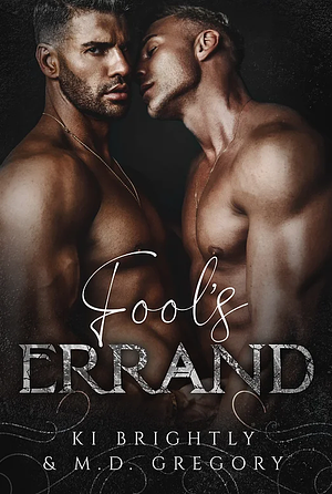 Fool's Errand by M.D. Gregory, Ki Brightly