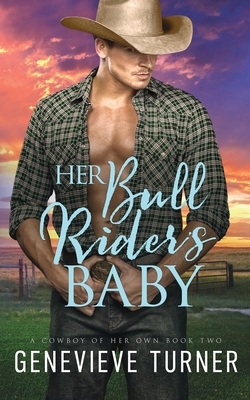 Her Bull Rider's Baby by Genevieve Turner