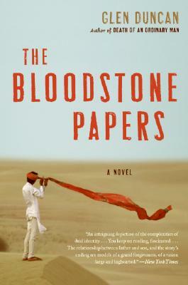 The Bloodstone Papers by Glen Duncan