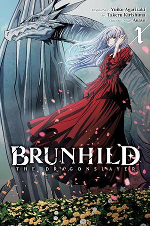 Brunhild the Dragonslayer, Vol. 1 (manga) by Yuiko Agarizaki