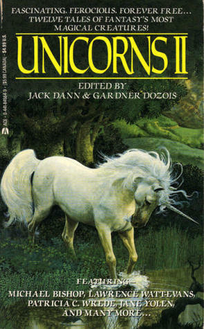 Unicorns 2 by Gardner Dozois, Jack Dann