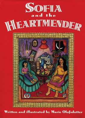 Sofia and the Heartmender by Marie Olofsdotter