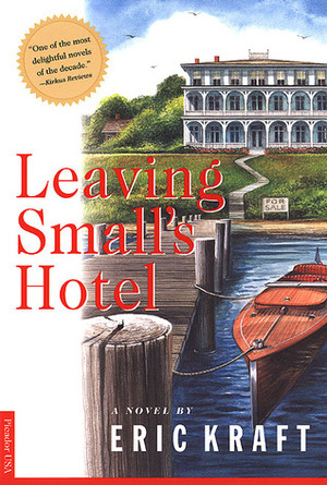 Leaving Small's Hotel: The Story of Ella's Lunch Launch by Eric Kraft