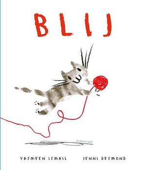 Blij by Yasmeen Ismail, Jenni Desmond