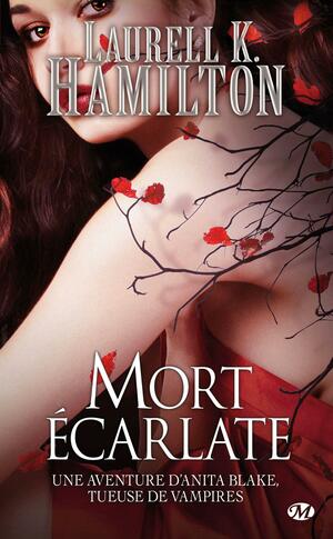 Mort Ecarlate by Laurell K. Hamilton