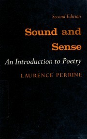 Sound and sense : an introduction to poetry, 2d edition by Laurence Perrine