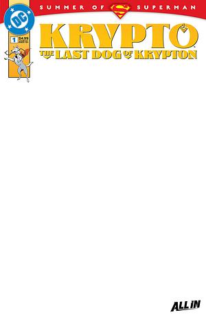 Krypto: The Last Dog of Krypton #1 by Ryan North