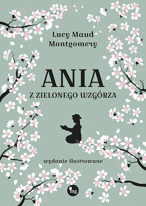 Ania z Zielonego Wzgórza by L.M. Montgomery