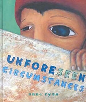 Unforeseen Circumstances by Anne Ryan