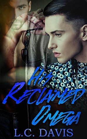 His Reclaimed Omega by L.C. Davis