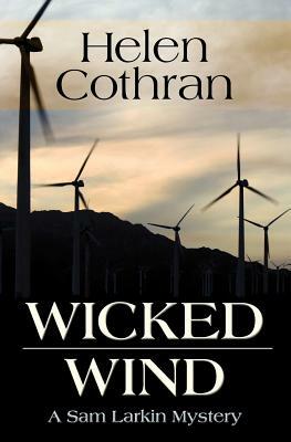 Wicked Wind: A Sam Larkin Mystery by Helen Cothran