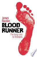 Blood Runner by James Riordan