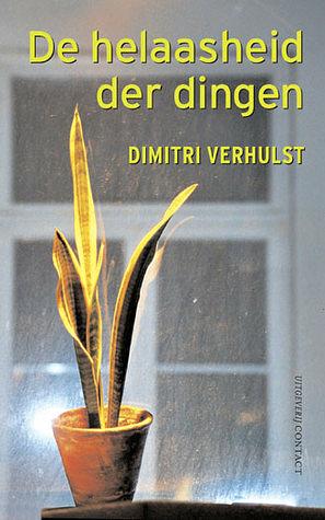 De helaasheid der dingen by Dimitri Verhulst