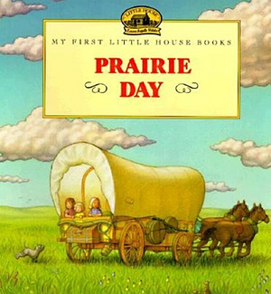 Prairie Day by Laura Ingalls Wilder