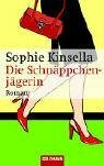 Die Schnäppchenjägerin by Marieke Heimburger, Sophie Kinsella