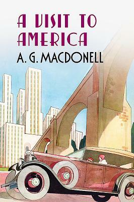 A Visit to America by A. G. Macdonell