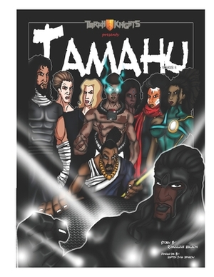 Tamahu: Rise of the Tamahunites by Romoulous Malachi